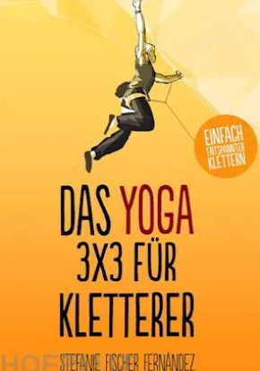 Das Yoga-3x3 für Kletterer