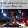 Data Communication and Computer Networks