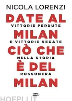 Date al Milan ciò che è del Milan