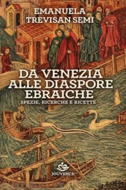 DA VENEZIA ALLE DIASPORE EBRAICHE