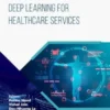 Deep Learning for Healthcare Services
