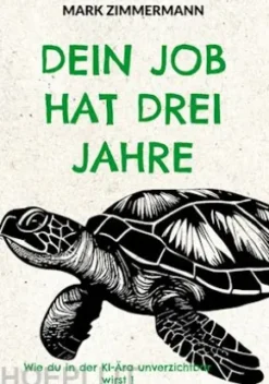 Dein Job hat drei Jahre