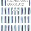 Der Buchstabenparkplatz 2024-2025