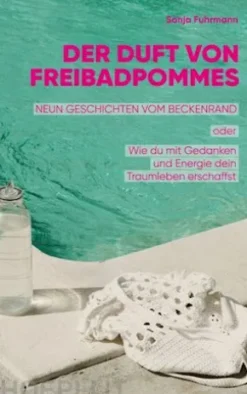 Der Duft von Freibadpommes