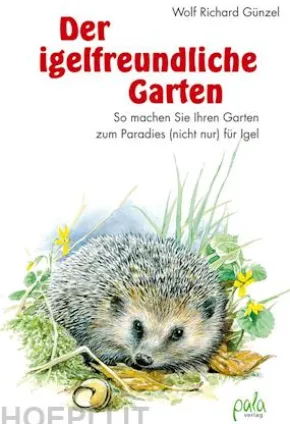 Der igelfreundliche Garten
