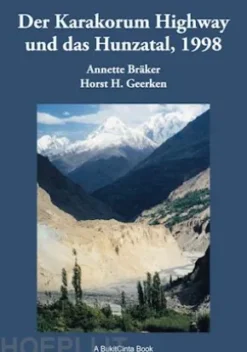 Der Karakorum Highway und das Hunzatal, 1998