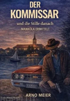 Der Kommissar und die Stille danach