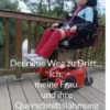 Der neue Weg zu Dritt... Ich, meine Frau und ihre Querschnittslähmung