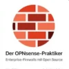 Der OPNsense-Praktiker