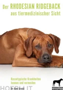 Der Rhodesian Ridgeback aus tiermedizinischer Sicht