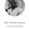 Der Teil des Ganzen