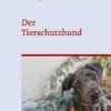 Der Tierschutzhund