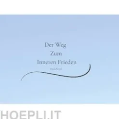 Der Weg Zum Inneren Frieden