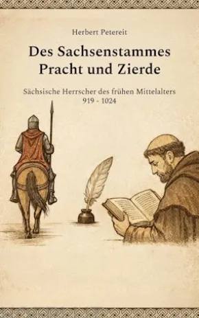 Des Sachsenstammes Pracht und Zierde