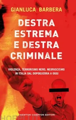 Destra estrema e destra criminale