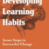 Developing Learning Habits