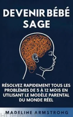 Devenir Bébé Sage