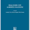 Dialoghi con Alberto Mazzoni