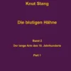 Die blutigen Hähne, Band 2: Der lange Arm des 18. Jahrhundert, Pt. 1