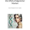 Die DNA erfolgreicher Marken