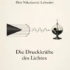 Die Druckkräfte des Lichtes