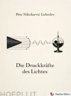 Die Druckkräfte des Lichtes