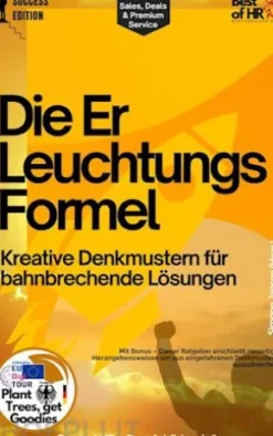 Die Erleuchtungsformel – Kreative Denkmustern für bahnbrechende Lösungen