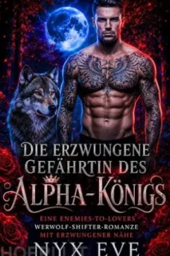 Die erzwungene Gefährtin des Alpha-Königs