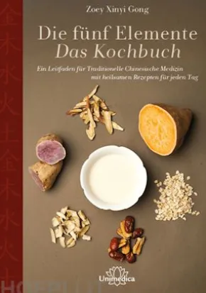 Die fünf Elemente - Das Kochbuch