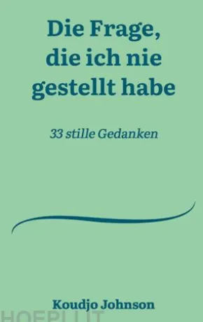Die Frage, die ich nie gestellt habe