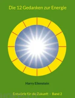 Die 12 Gedanken zur Energie