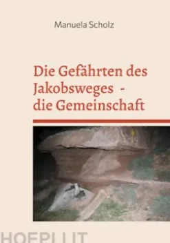 Die Gefährten des Jakobsweges - die Gemeinschaft