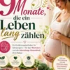 Die Gesundheit, die Sie in 9 Monate, die ein Leben lang zahlen