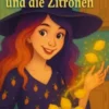 Die hexe Celina und die Zitronen