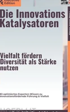 Die Innovationskatalysatoren – Vielfalt fördern, Diversität als Stärke nutzen