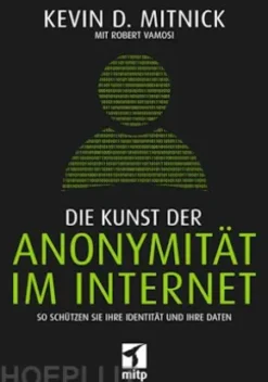 Die Kunst der Anonymität im Internet