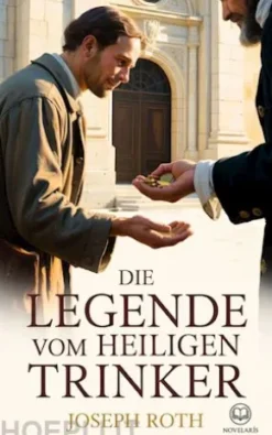 Die Legende vom heiligen Trinker und weitere Novellen