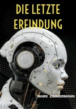 Die letzte Erfindung