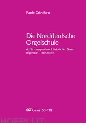 Die Norddeutsche Orgelschule