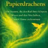 Die Rückkehr des Papierdrachens