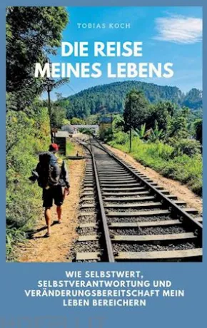 Die Reise meines Lebens