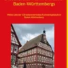 Die schönsten Fachwerkhäuser Baden-Württembergs