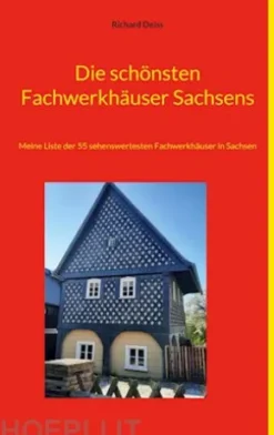 Die schönsten Fachwerkhäuser Sachsens
