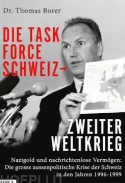 Die Task Force Schweiz - Zweiter Weltkrieg - Band 4