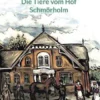 Die Tiere vom Hof Schmörholm