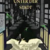 Die Träume unter der Stadt