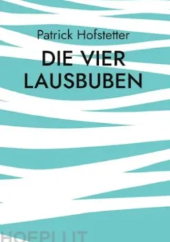 Die vier Lausbuben