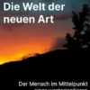 Die Welt der neuen Art