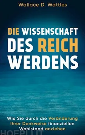 Die Wissenschaft des Reichwerdens