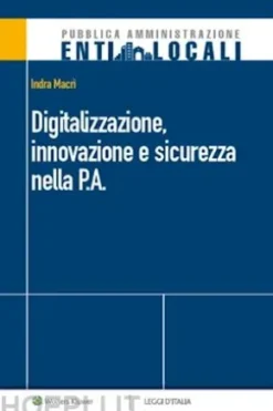 Digitalizzazione, innovazione e sicurezza nella P.A.
